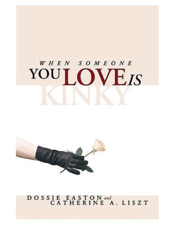 When Someone You Love Is Kinky / Easton - Books - The Naughty & Nice District - Adult Sex Toy Store